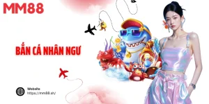 bắn cá Nhân Ngư