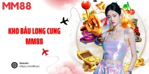 Kho báu Long Cung MM88