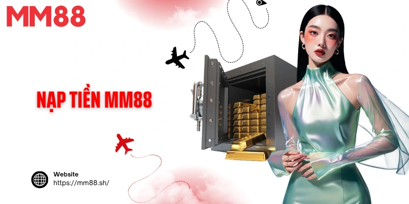 Nạp tiền MM88